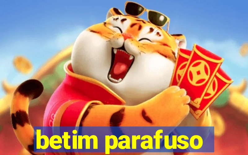 betim parafuso